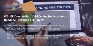 WBJEE Counselling 2024 Online Registration Deadline Extended Till July 21, Get Direct Link Here